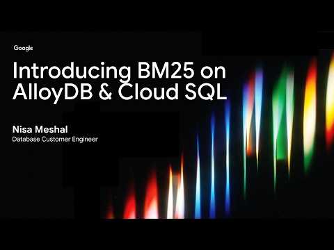 Introducing BM25 on AlloyDB & Cloud SQL
