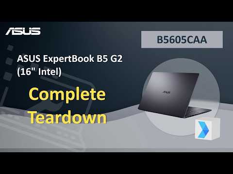 Teardown : ASUS ExpertBook B5 G2 (16″ Intel) Teardown video    | ASUS SUPPORT