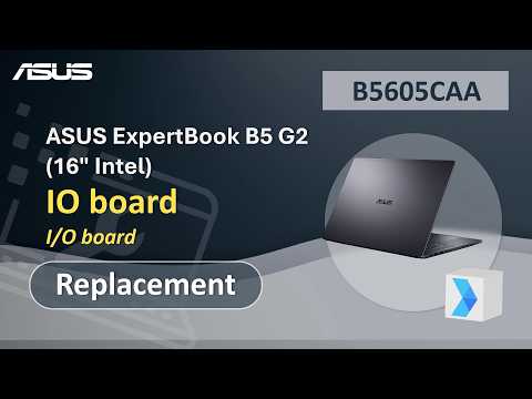 ASUS ExpertBook B5 G2 (16″ Intel) IO board Replacement | ASUS SUPPORT