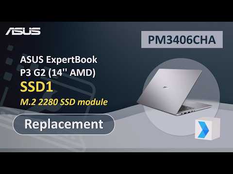 ASUS ExpertBook P3 G2 (14” AMD)  SSD1 Replacement  | ASUS SUPPORT
