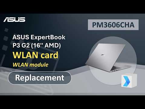 ASUS ExpertBook P3 G2 (16” AMD) WLAN card Replacement  | ASUS SUPPORT