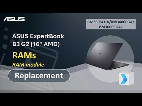ASUS ExpertBook B3 G2 (16” AMD) RAMs Replacement   | ASUS SUPPORT