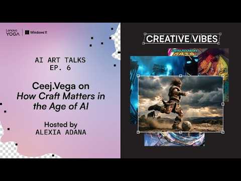 Creative Vibes EP.6: Does Craft Matter More in the Age of AI? | Feat. Ceej Vega