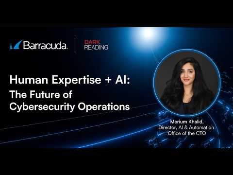 Human Expertise + AI: The Future of Cybersecurity Operations | Barracuda
