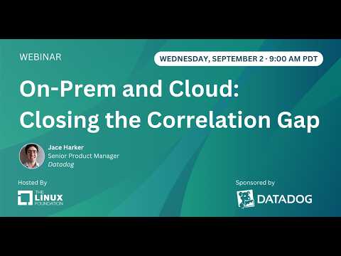 LF Live Webinar: On-Prem and Cloud: Closing the Correlation Gap
