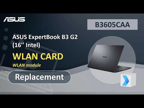 ASUS ExpertBook B3 G2 (16” Intel) WLAN card Replacement  | ASUS SUPPORT