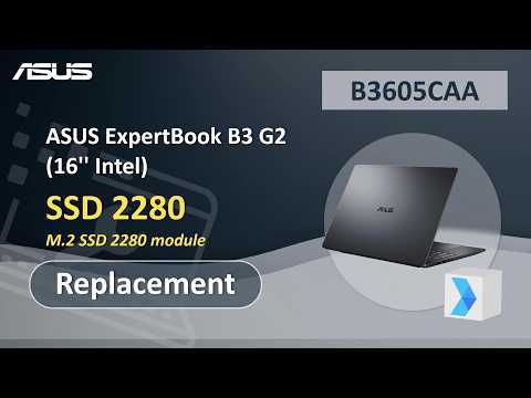 ASUS ExpertBook B3 G2 (16” Intel)  SSD 2280 Replacement  | ASUS SUPPORT