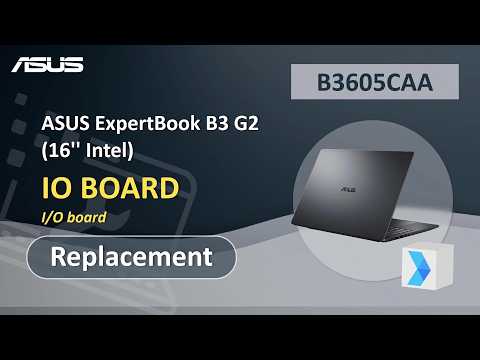 ASUS ExpertBook B3 G2 (16” Intel) IO Board Replacement  | ASUS SUPPORT