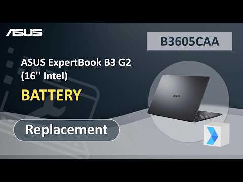 ASUS ExpertBook B3 G2 (16” Intel)  Battery Replacement    | ASUS SUPPORT