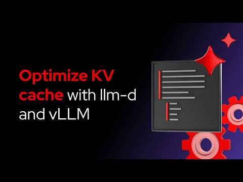 Optimize KV cache with llm-d and vLLM