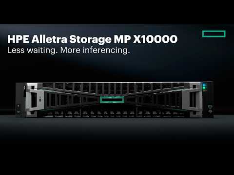 HPE Alletra Storage MP X10000 – Less Waiting, More Inferencing