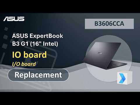 ASUS ExpertBook B3 G1 (16″ Intel) IO board Replacement | ASUS SUPPORT