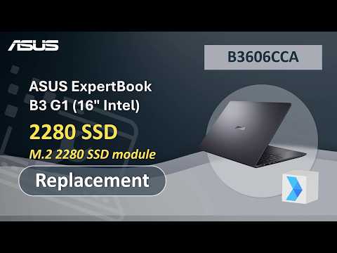 ASUS ExpertBook B3 G1 (16″ Intel) 2280 SSD Replacement  | ASUS SUPPORT