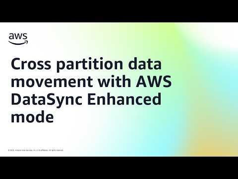 Cross partition data movement with AWS DataSync Enhanced mode | Amazon Web Services