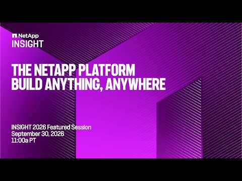 The NetApp Platform – Build anything, anywhere | NetApp INSIGHT 2026