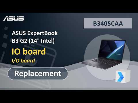 ASUS ExpertBook B3 G2 (14” Intel) IO board Replacement  | ASUS SUPPORT