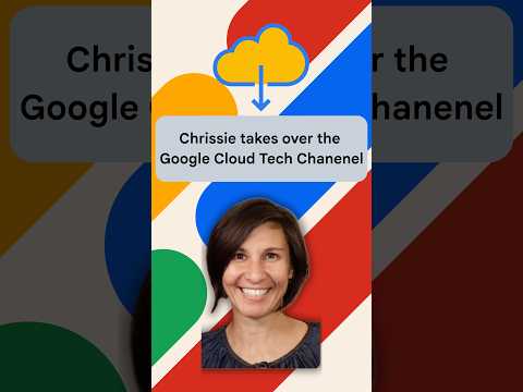 👩‍💻 Chrissie Goodrich takes over the Google Cloud Tech channel!