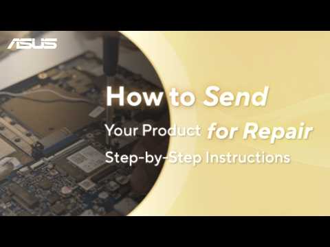 How to Prepare and Send Your ASUS Product for Repair   | ASUS SUPPORT