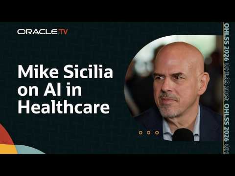Mike Sicilia on AI, Connected Care, and Healthcare: Oracle TV at Health and Life Sciences Summit