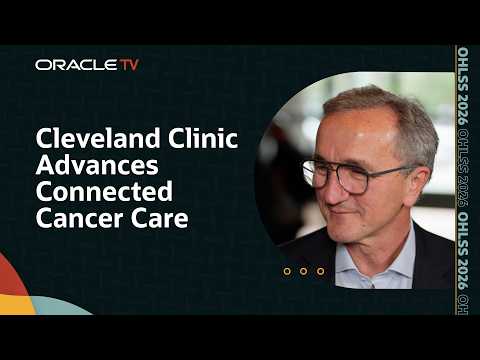 Cleveland Clinic on AI and the Future of Cancer Care: Oracle TV at Health and Life Sciences Summit