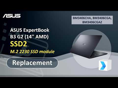 ASUS ExpertBook B3 G2 (14” AMD)  SSD2 Replacement  | ASUS SUPPORT