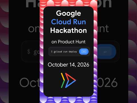 Run, hunt, hack: Join the Cloud Run hackathon on product hunt