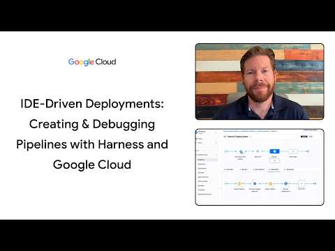 IDE-driven deployments: Creating & debugging pipelines with Harness and Google Cloud