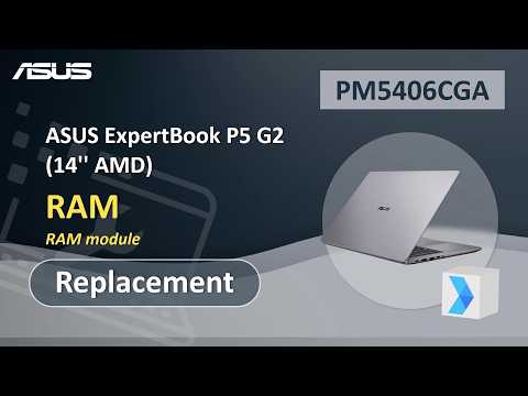 ASUS ExpertBook P5 G2 (14” AMD) RAM Replacement  | ASUS SUPPORT