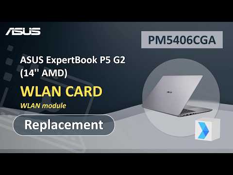ASUS ExpertBook P5 G2 (14” AMD) WLAN card Replacement  | ASUS SUPPORT