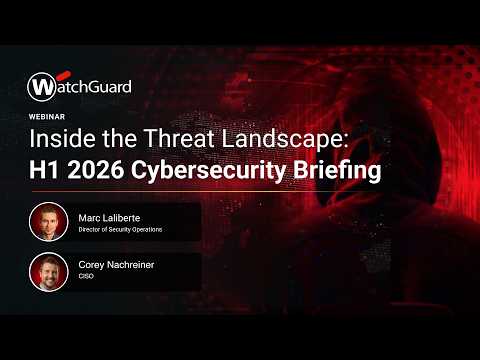 Webinar 2026 Cybersecurity Briefing | WatchGuard Webinar