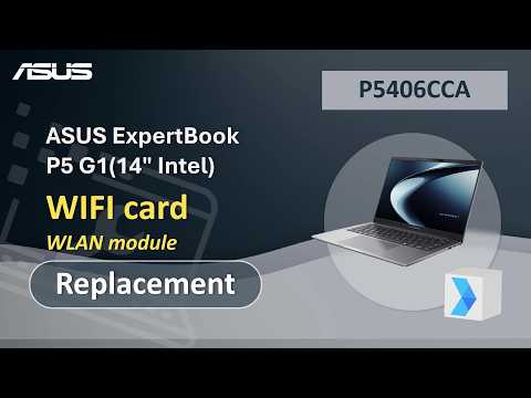 ASUS ExpertBook P5 G1 (14″ Intel) WIFI card Replacement  | ASUS SUPPORT