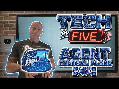 Tech in Five – What are Agent Control Planes?