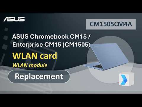 ASUS Chromebook CM15 / Enterprise CM15 (CM1505) WLAN card Replacement  | ASUS SUPPORT