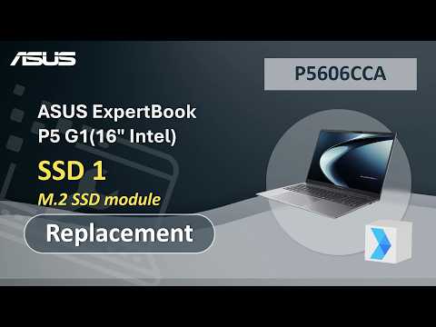 ASUS ExpertBook P5 G1 (16″ Intel) SSD 1 Replacement  | ASUS SUPPORT