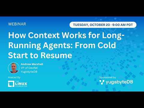 LF Live Webinar: How Context Works for Long-Running Agents: From Cold Start to Resume
