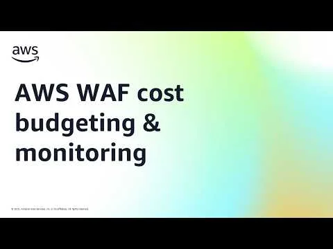 AWS WAF cost budgeting & monitoring | Amazon Web Services