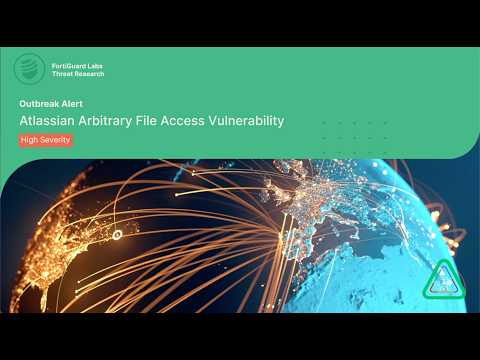 Outbreak Alert: Atlassian Arbitrary File Access Vulnerability | FortiGuard Labs