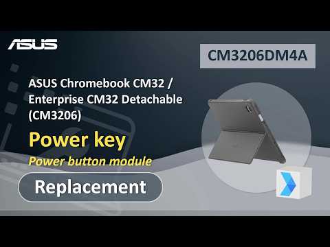 ASUS Chromebook CM32 / Enterprise CM32 Detachable (CM3206) Power key Replacement  | ASUS SUPPORT