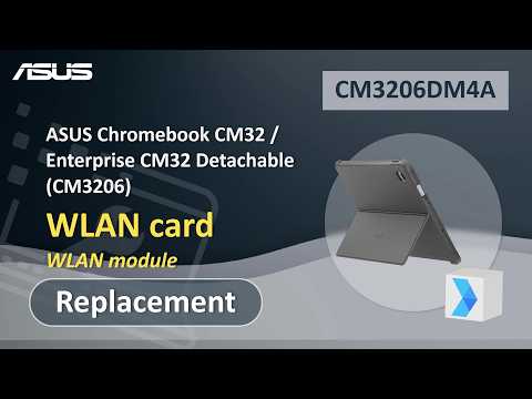 ASUS Chromebook CM32 / Enterprise CM32 Detachable (CM3206) WLAN card Replacement  | ASUS SUPPORT