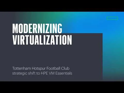 Powering Tottenham Hotspur’s Stadium with HPE VM Essentials