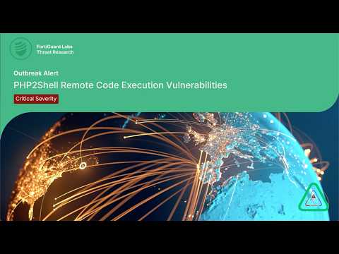 Outbreak Alert: PHP2Shell Remote Code Execution Vulnerabilities | FortiGuard Labs