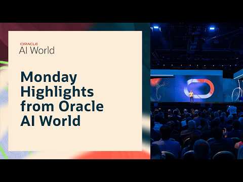 Oracle AI World 2026: Monday Highlights and Recap