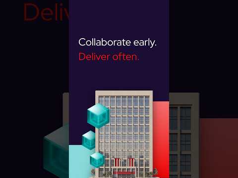 Collaborate early. Deliver often.